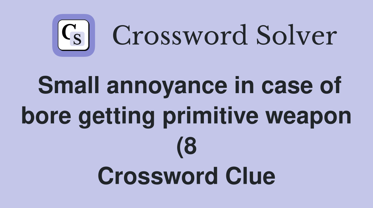 Small annoyance in case of bore getting primitive weapon (8 Small annoyance in case of bore getting primitive weapon (8